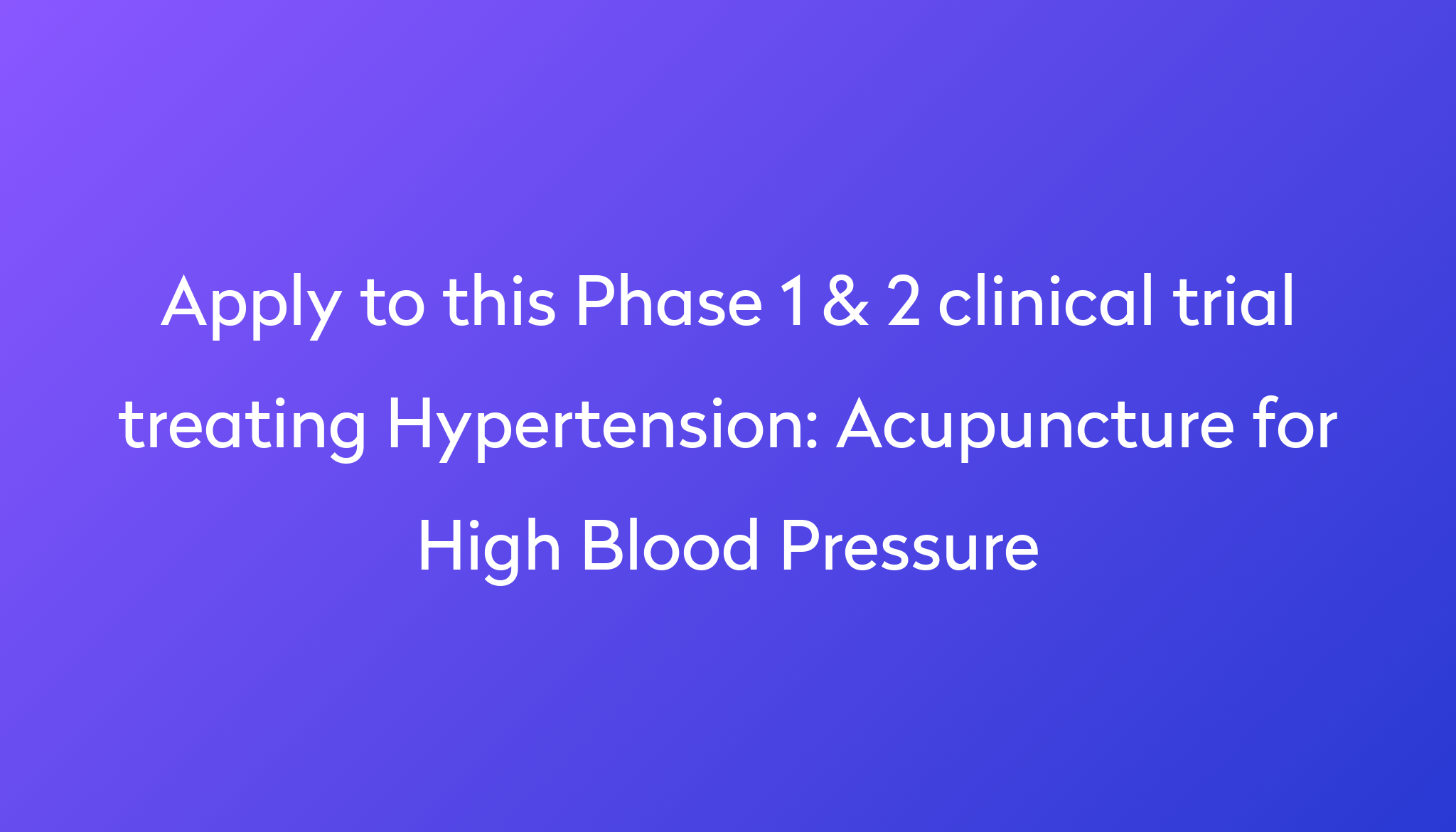 acupuncture-for-high-blood-pressure-clinical-trial-2024-power